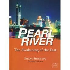 Pearl river: the awakening of the east