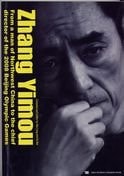 Zhang Yimou From a Man of Northwest China to the Chief Director of the 2008 Beijing Olympic Games