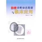 Dynamic map and clinical applications of diagnostic imaging
