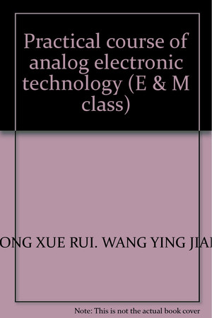 Practical course of analog electronic technology (E & M class)