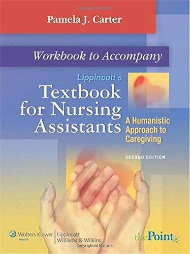 Textbook for Nursing Assistants: A Humanistic Approach to Caregiving