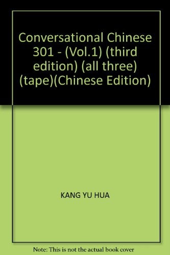 Conversational Chinese 301 - (Vol.1) (third edition) (all three) (tape)