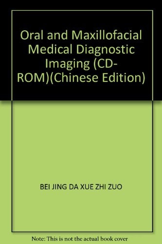 Oral and Maxillofacial Medical Diagnostic Imaging (CD- ROM)