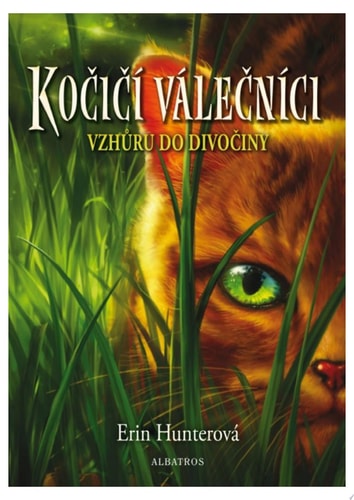 Kočičí válečníci (1) - Vzhůru do divočiny