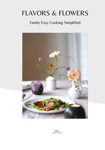 Flavors and Flowers: Family-Easy Cooking Simplified