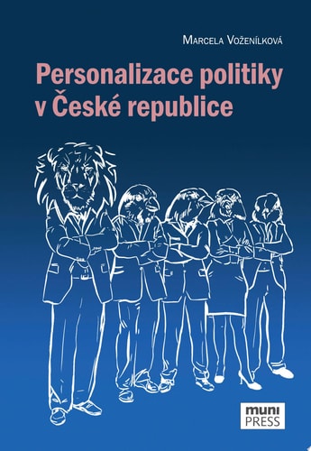 Staženo: Personalizace politiky v České republice