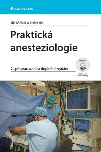 Praktická anesteziologie 2., přepracované a doplněné vydání
