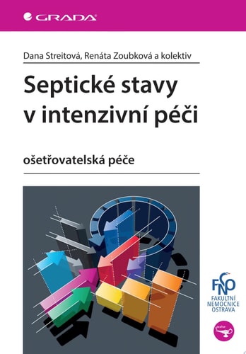 Septické stavy v intenzivní péči ošetřovatelská péče