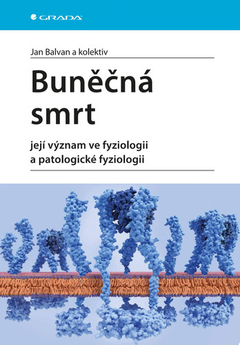 Buněčná smrt Její význam ve fyziologii a patologické fyziologii