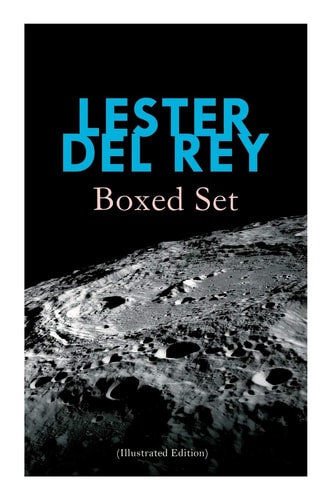 Lester Del Rey - Boxed Set (Illustrated Edition) Badge of Infamy, The Sky Is Falling, Police Your Planet, Pursuit, Victory, Let'em Breathe Space