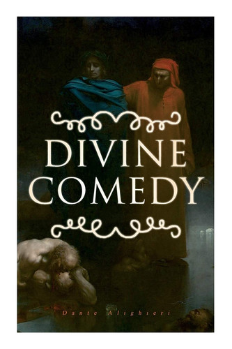 Divine Comedy All 3 Books in One Edition - Inferno, Purgatorio & Paradiso