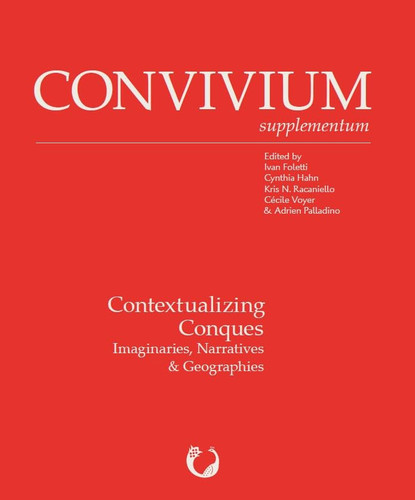 Contextualizing Conques (Convivium Supplementum, 13)