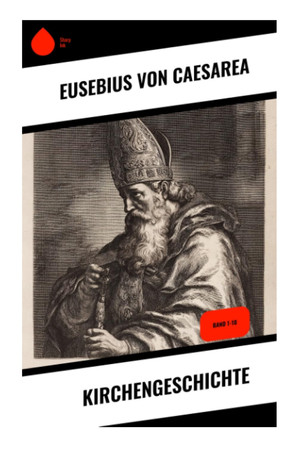 Kirchengeschichte: Band 1-10 (German Edition)