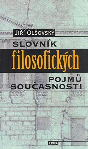 Slovník filosofických pojmů současnosti (Czech Edition)
