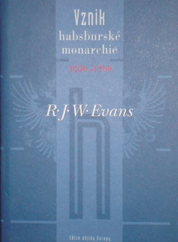 Vznik habsburské monarchie 1550-1700