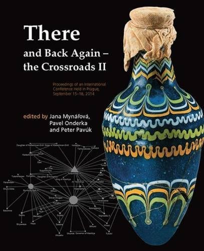 There and Back Again The Crossroads II : Proceedings of an International Conference Held in Prague, September 15-18, 2014