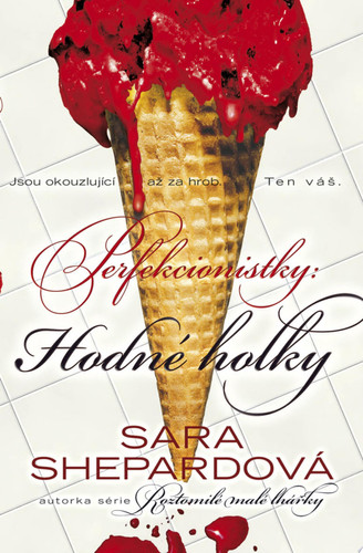 Perfekcionistky: Hodné holky
