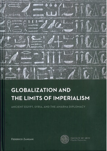 Globalization and the Limits of Imperialism Ancient Egypt, Syria, and the Amarna Diplomacy