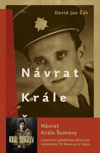 Návrat krále Šumavy román o Josefu Hasilovi