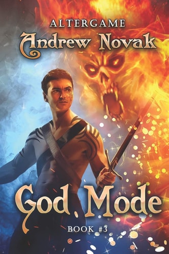 God Mode (AlterGame Book #3) LitRPG Series