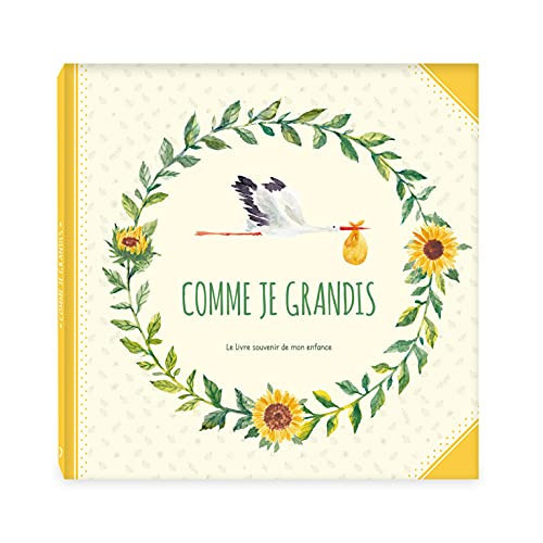 Comme je grandis Le livre souvenir de mon enfance