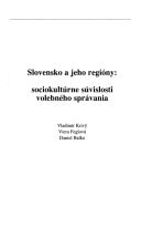 Slovensko a jeho regióny: Sociokultúrne súvislosti volebného správania