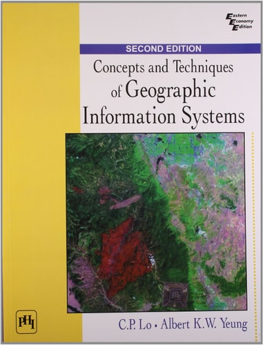 Concepts And Techniques Of Geographic Information Systems 2Nd Ed.