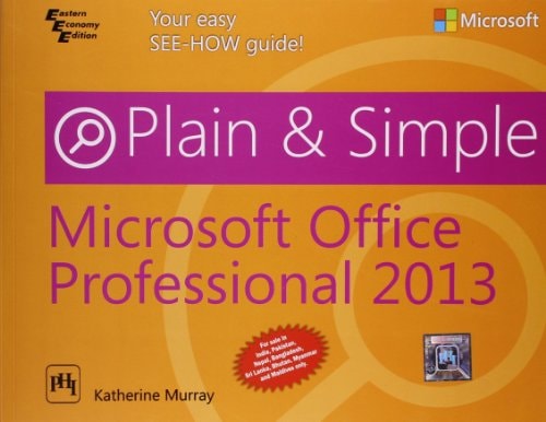 Microsoft Office Professional 2013 Plain & Simple