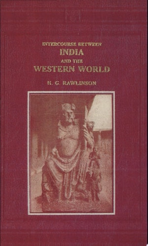 Intercourse Between India and the Western World From the Earliest Times of the Fall of Rome