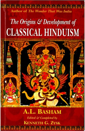 The Origins & Development of Classical Hinduism