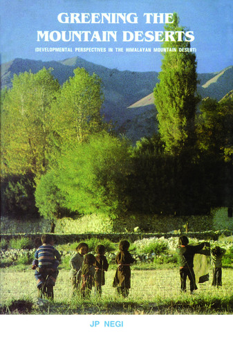 Greening The Mountain Deserts (development Perspectives In The Mountain)