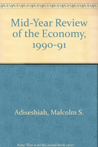 Mid-Year Review of the Economy, 1990-91