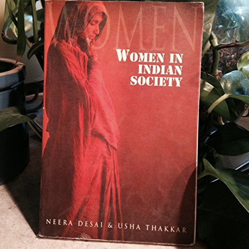 Women in Indian society (India, the land and the people)