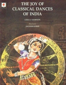 The Joy Of Classical Dances Of India