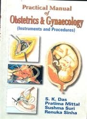 Practical Manual of Obs & Gynaecology (Instruments & Procedures)