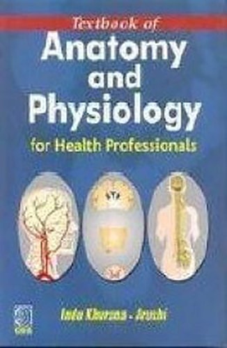 Textbook of Anatomy and Physiology for Health Professionals
