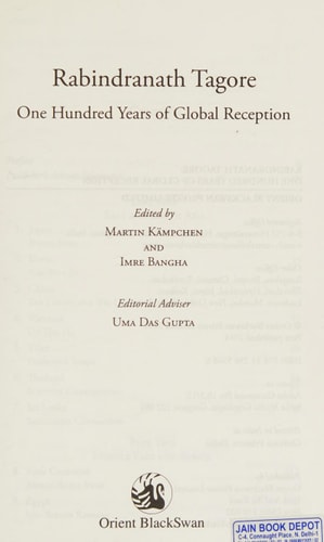 Rabindranath Tagore One Hundred Years of Global Reception