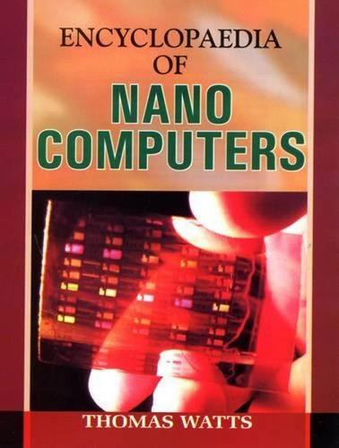 Encyclopaedia of Nano Computers