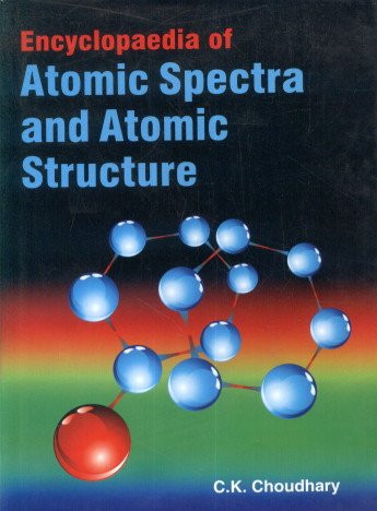 Encyclopaedia of Atomic Spectra and Atomic Structure