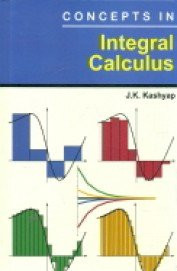 Concepts in Integral Calculus