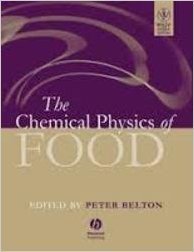 The Chemical Physics of Food [Hardcover] Belton, Prof. Peter