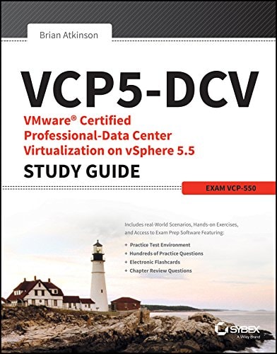 VCP5-DCV: VMware Certified Professional-Data Center Virtualization on vSphere 5.5 Study Guide