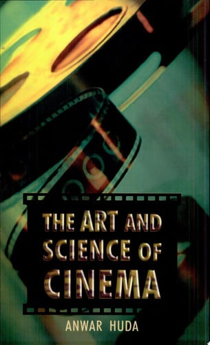 The Art and Science of Cinema