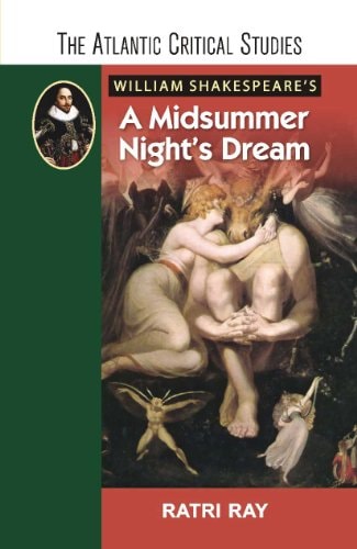 William Shakespeare's A Midsummer Nights Dream
