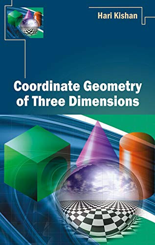COORDINATE GEOMETRY OF THREE DIMENSIONS.