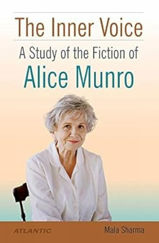 The Inner Voice A Study of the Fiction of Alice Munro