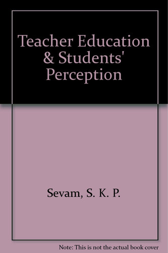 Teacher Education & Students' Perception