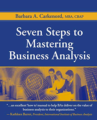 Seven Steps To Mastering Business Analysis