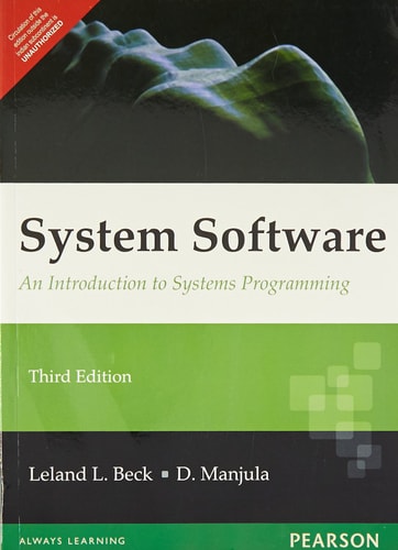 System Software: For Anna University, 3/e