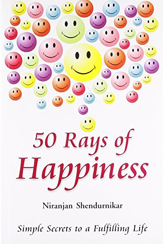 50 Rays of Happiness Simple Secrets to a Fulfilling Life